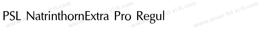 PSL NatrinthornExtra Pro Regular字体转换
